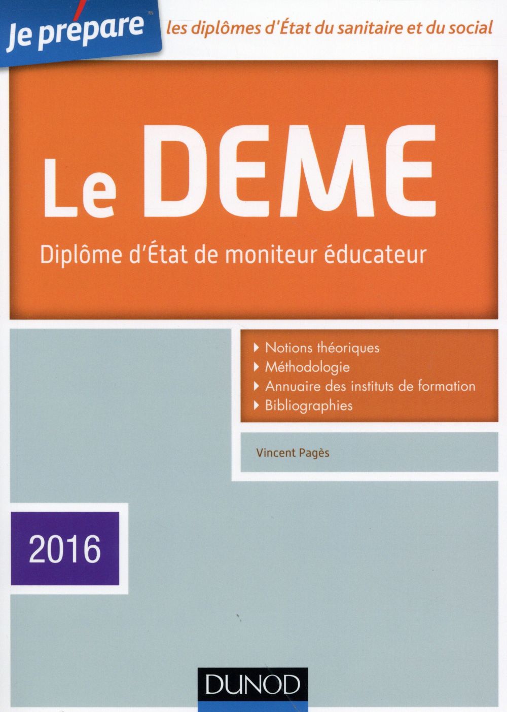 Je prépare le deme ; diplôme d'état de moniteur éducateur (4e édition)