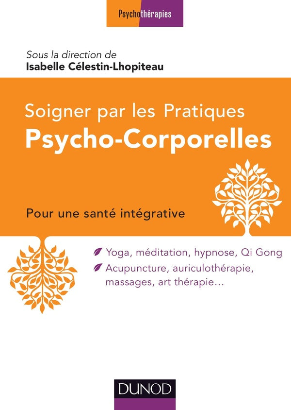 Aide-mémoire : soigner avec les pratiques psycho-corporelles