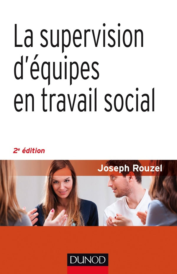 La supervision d'équipes en travail social (2e édition)
