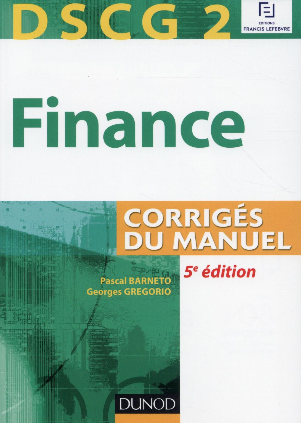 DSCG 2 ; finance ; corrigés du manuel (5e édition)
