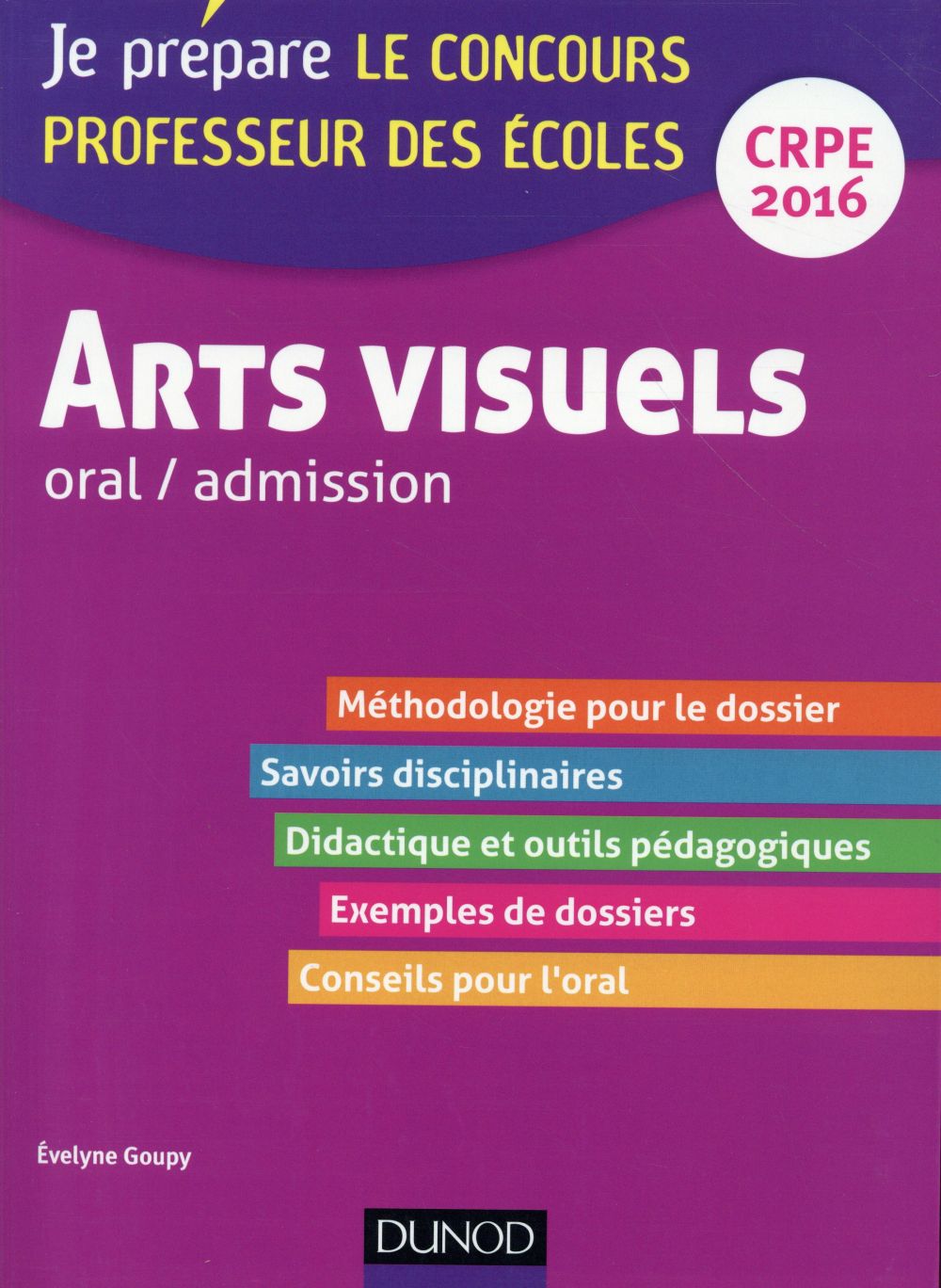 Je prépare : arts visuels ; professeur des écoles ; oral d'admission