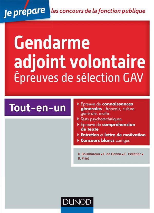 Je prépare : concours gendarme adjoint volontaire ; épreuves de selection gav et agiv ; catégorie C