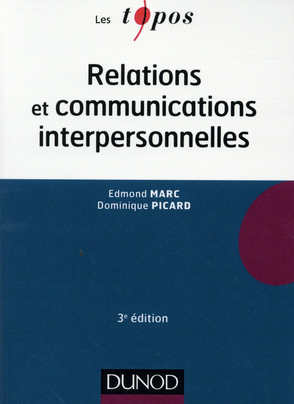 Topos cognitif - t04 - relations et communications interpersonnelles - 3e ed