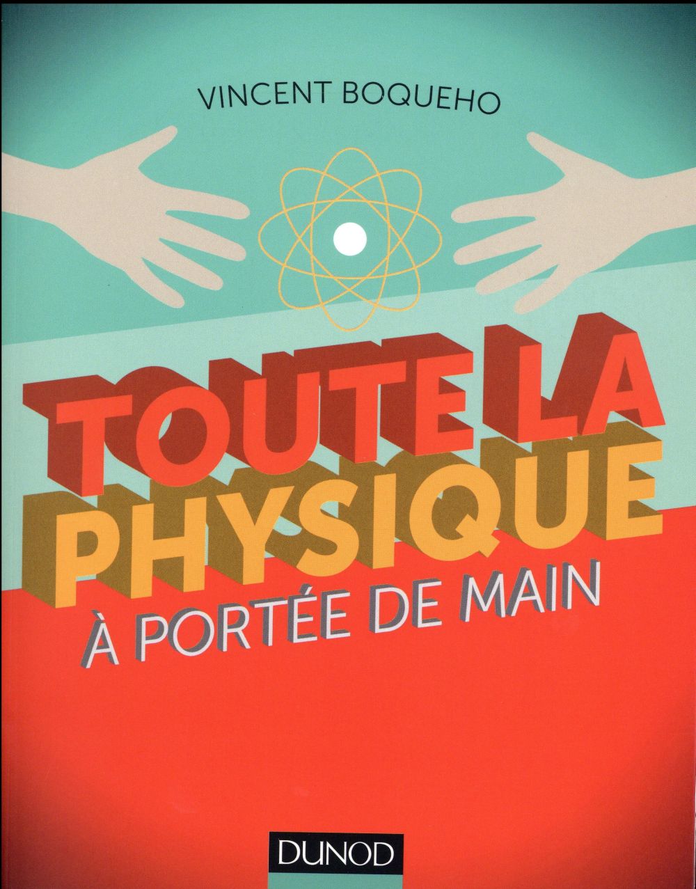 Toute la physique a portee de main - 2e ed.