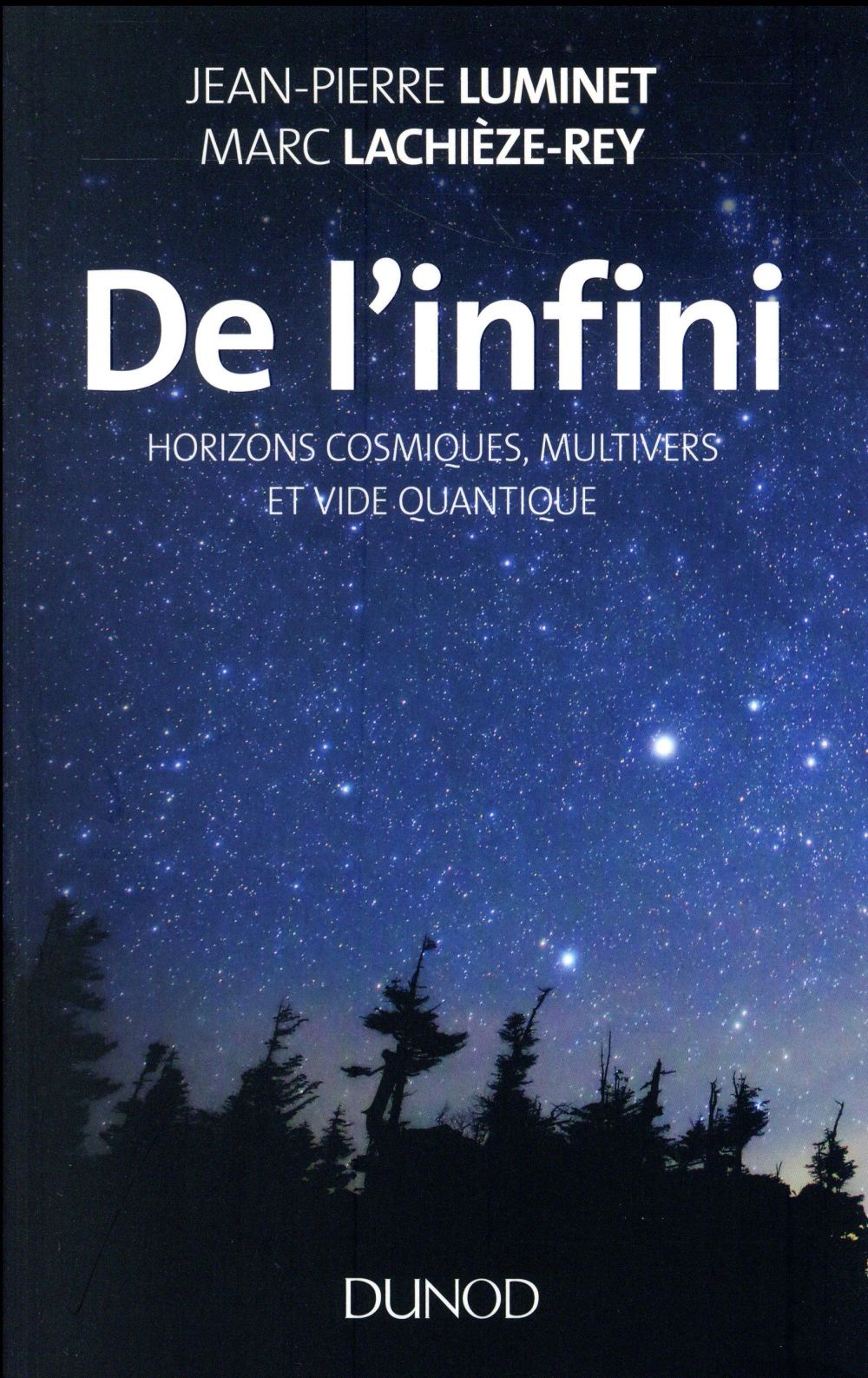 De l'infini... ; horizons cosmiques, multivers et vide quantique (2e édition)