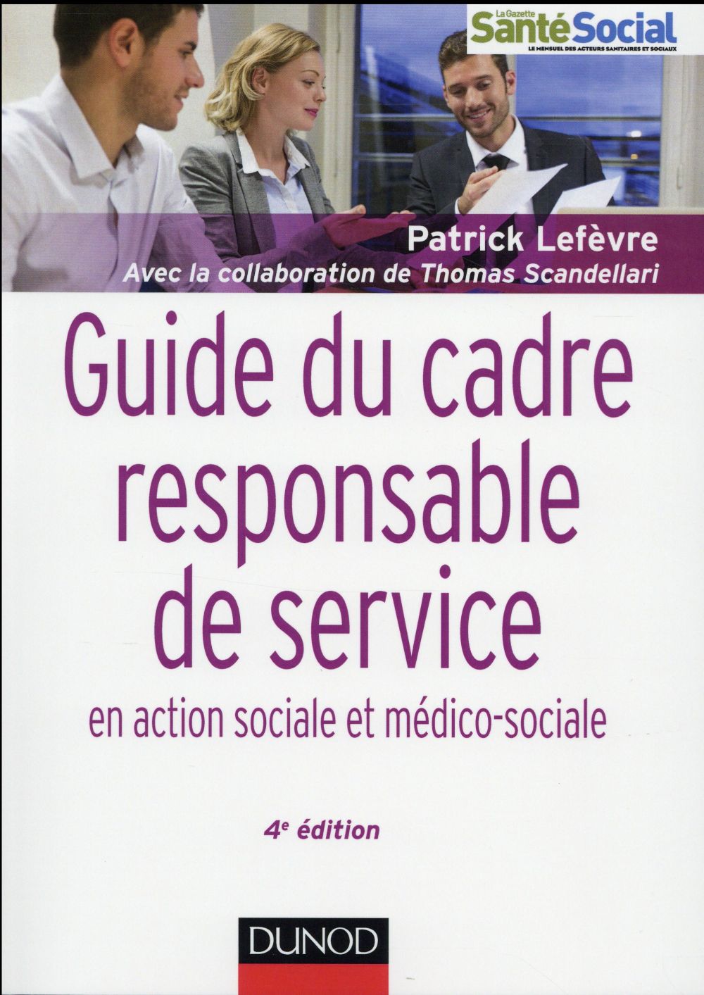 Guide du cadre et responsable en action sociale et médico-sociale (4e édition)
