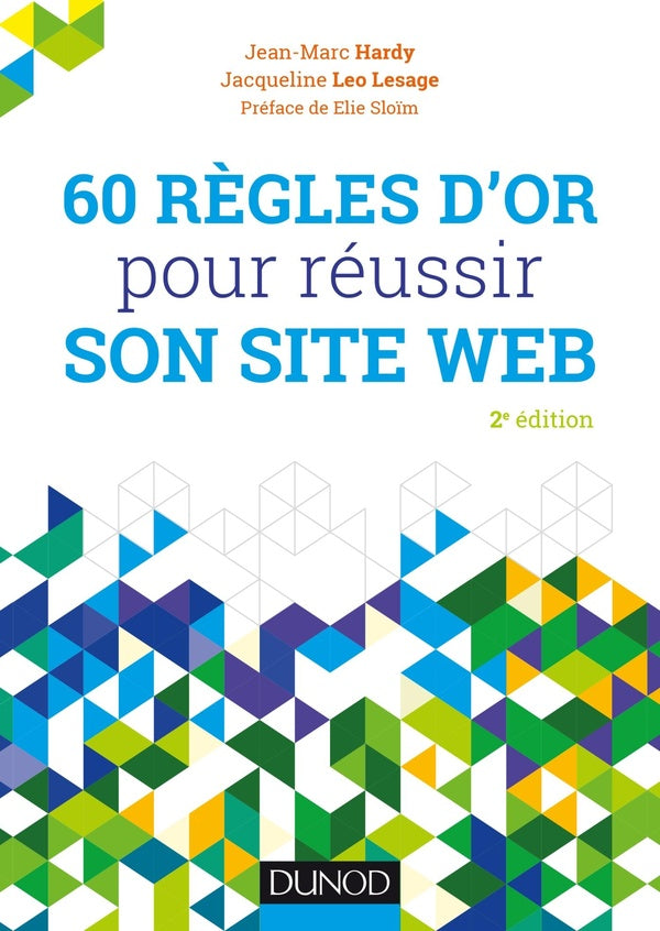 60 règles d'or pour réussir son site web (2e édition)