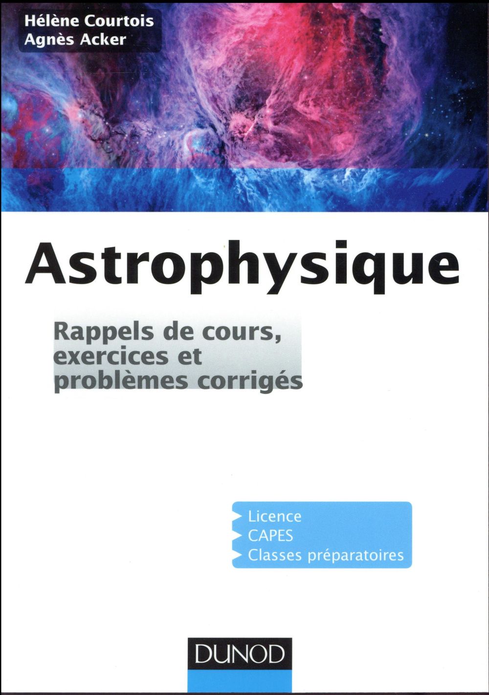 Exercices et problèmes d'astrophysique ; rappels de cours et exercices corrigés