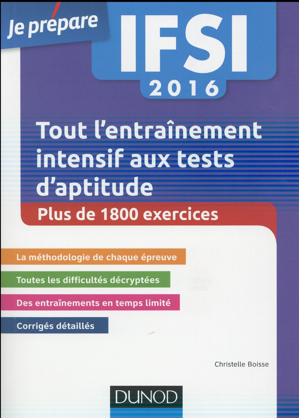 Je prépare : IFSI ; tout l'entraînement intensif aux tests d'aptitude (édition 2016)