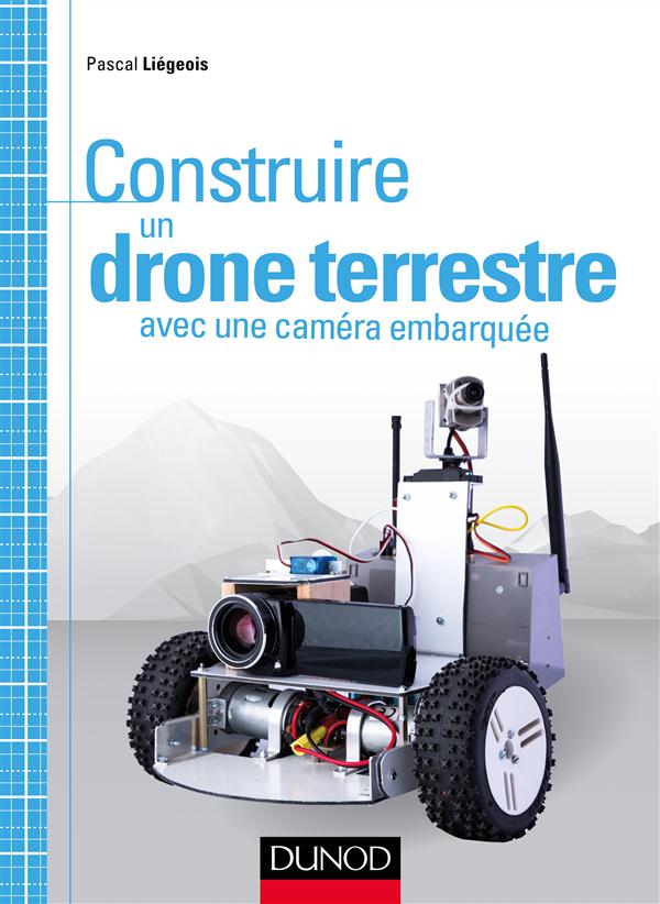 Construire un drône terrestre avec une caméra embarquée