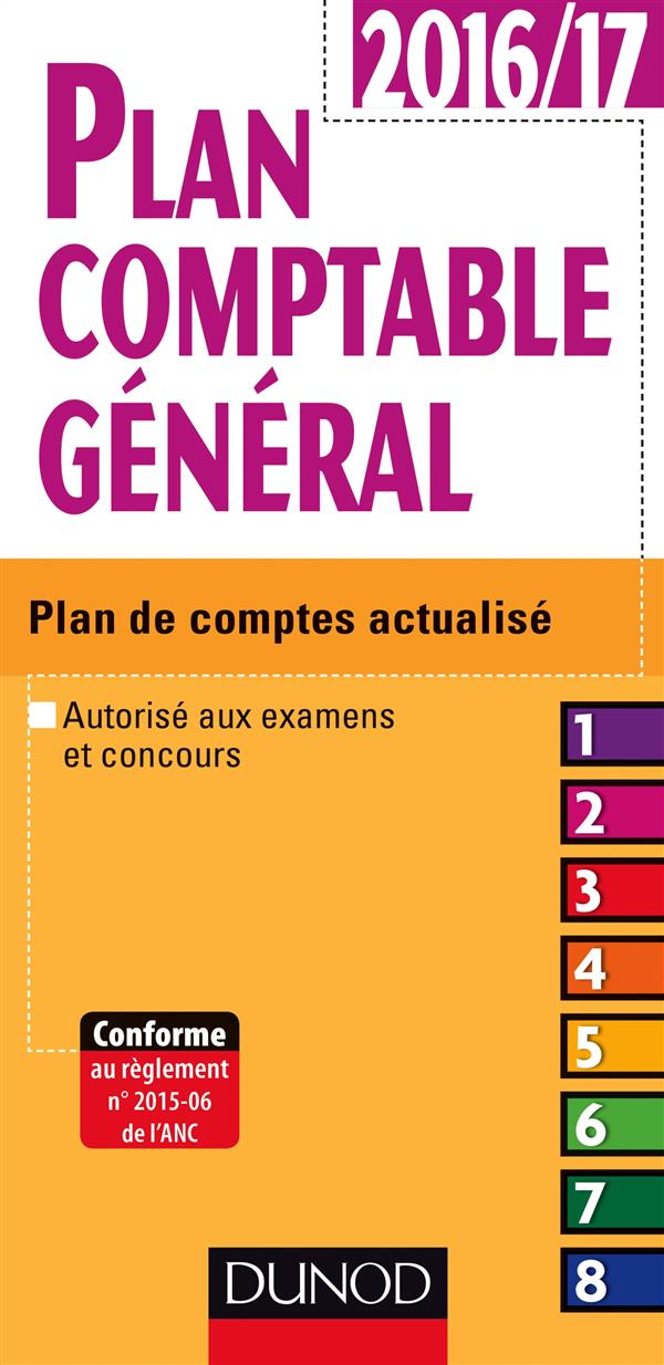 Plan comptable général ; plan de comptes actualisé (édition 2016/2017)