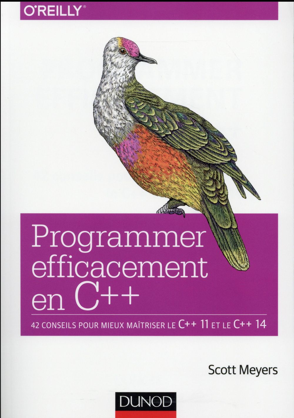 Programmer efficacement en C++ ; 42 conseils pour mieux maîtriser le C++ 11 et le C++ 14