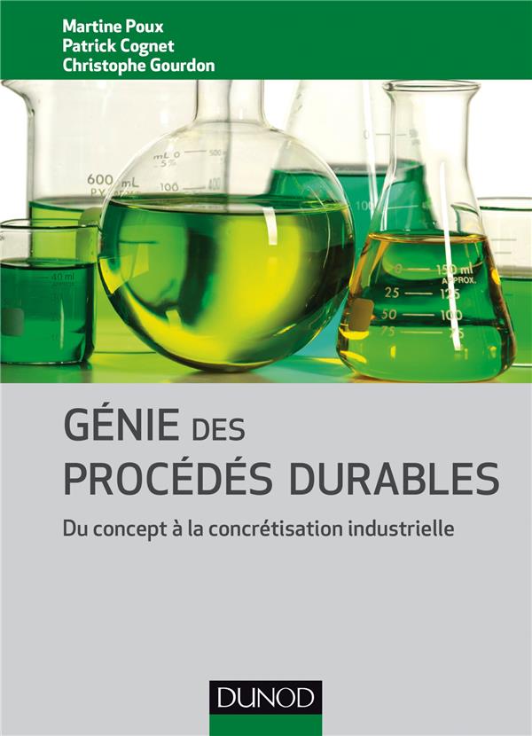 Génie des procédés durables ; du concept à la concrétisation industrielle