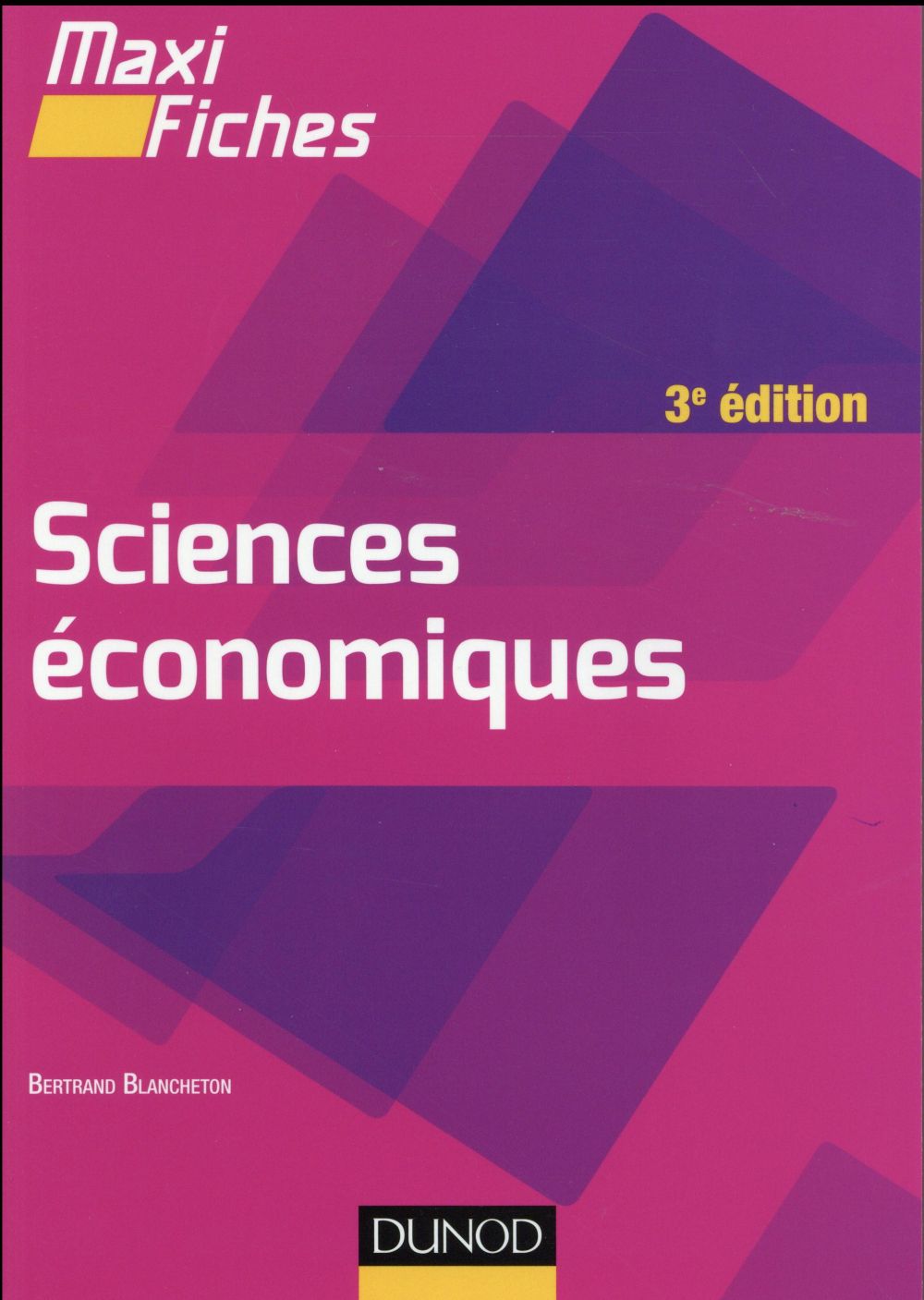 Maxi fiches : maxi fiches de sciences économiques (3e édition)