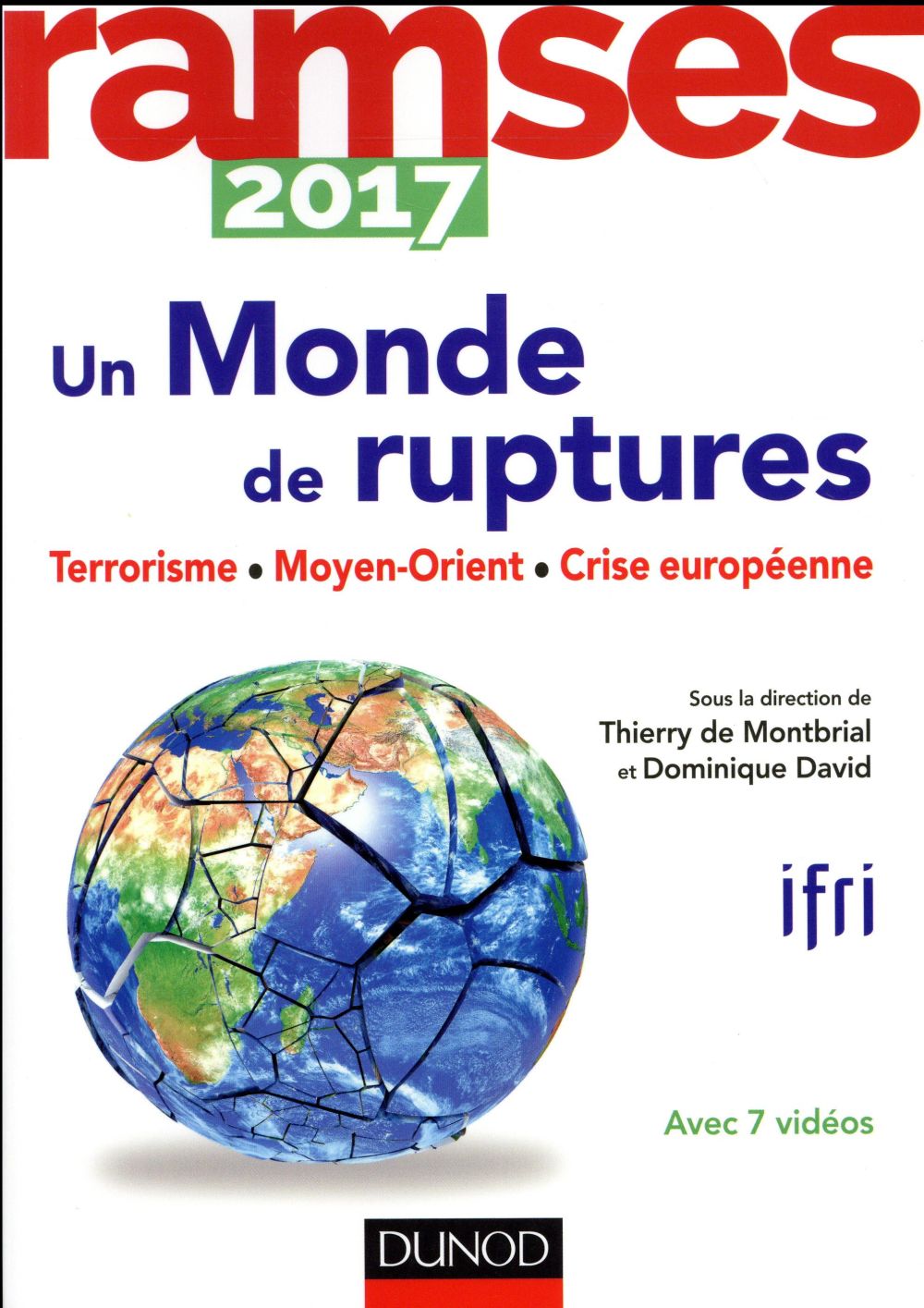 Ramses 2017 ; un monde de ruptures ; terrorisme, Moyen-Orient, crise européenne