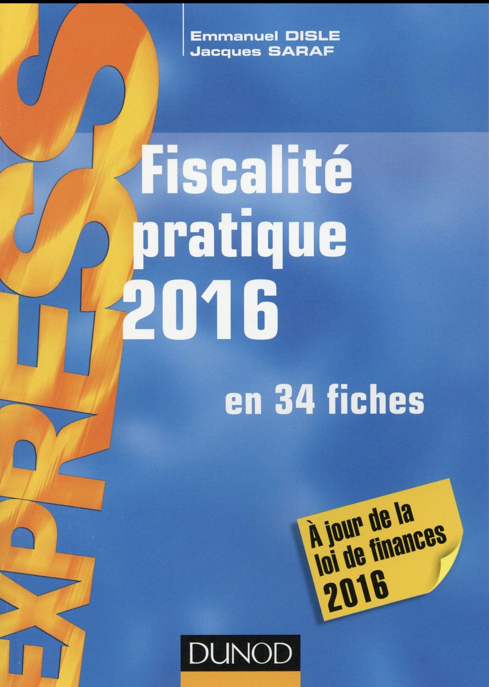 Fiscalité pratique ; en 34 fiches (édition 2016)