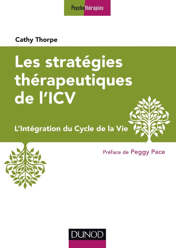Les stratégies thérapeutiques de l'ICV : l'intégration du cycle de la vie
