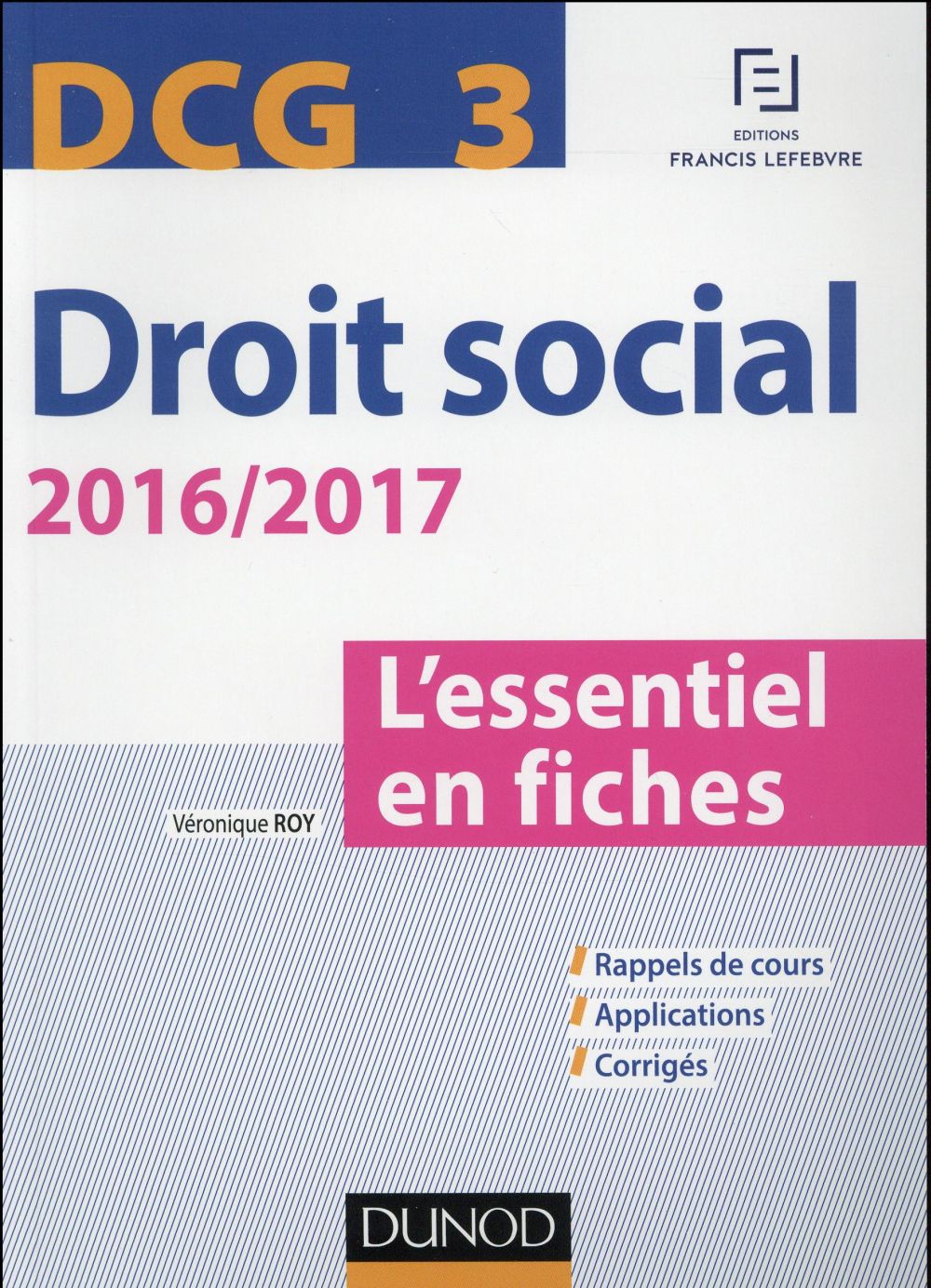 DCG 3 ; droit social ; l'essentiel en fiches (édition 2016/2017)
