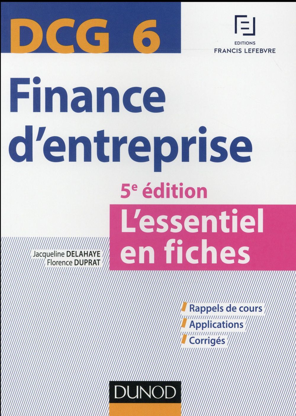 DCG 6 ; finance d'entreprise ; l'essentiel en fiches (5e édition)