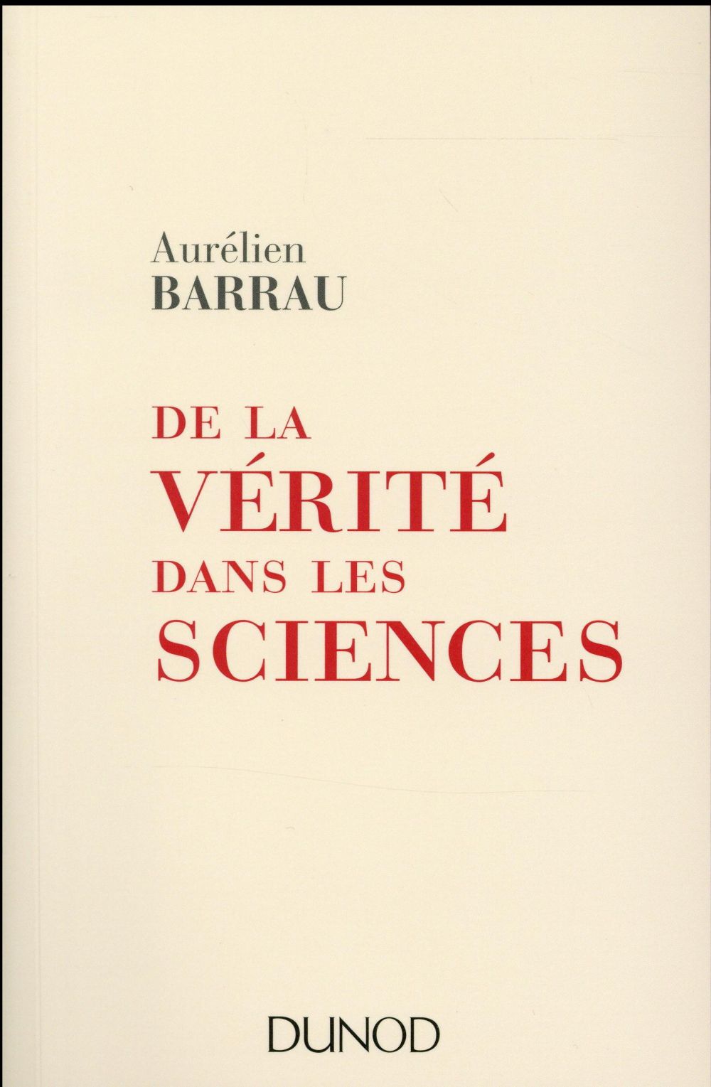 De la vérité dans les sciences