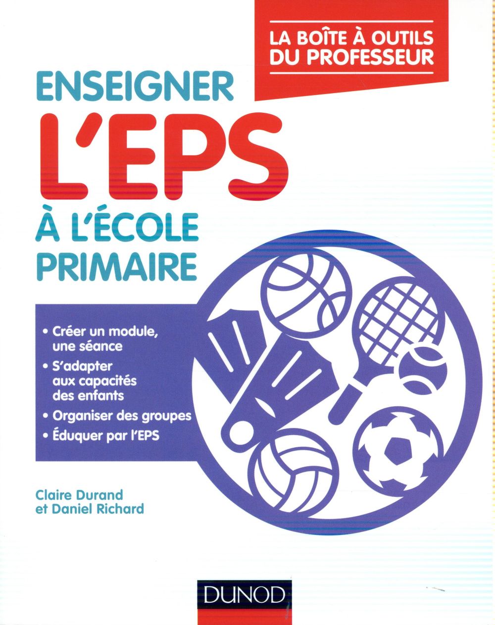 La boîte à outils : professeur des écoles ; enseigner l'EPS à l'école primaire