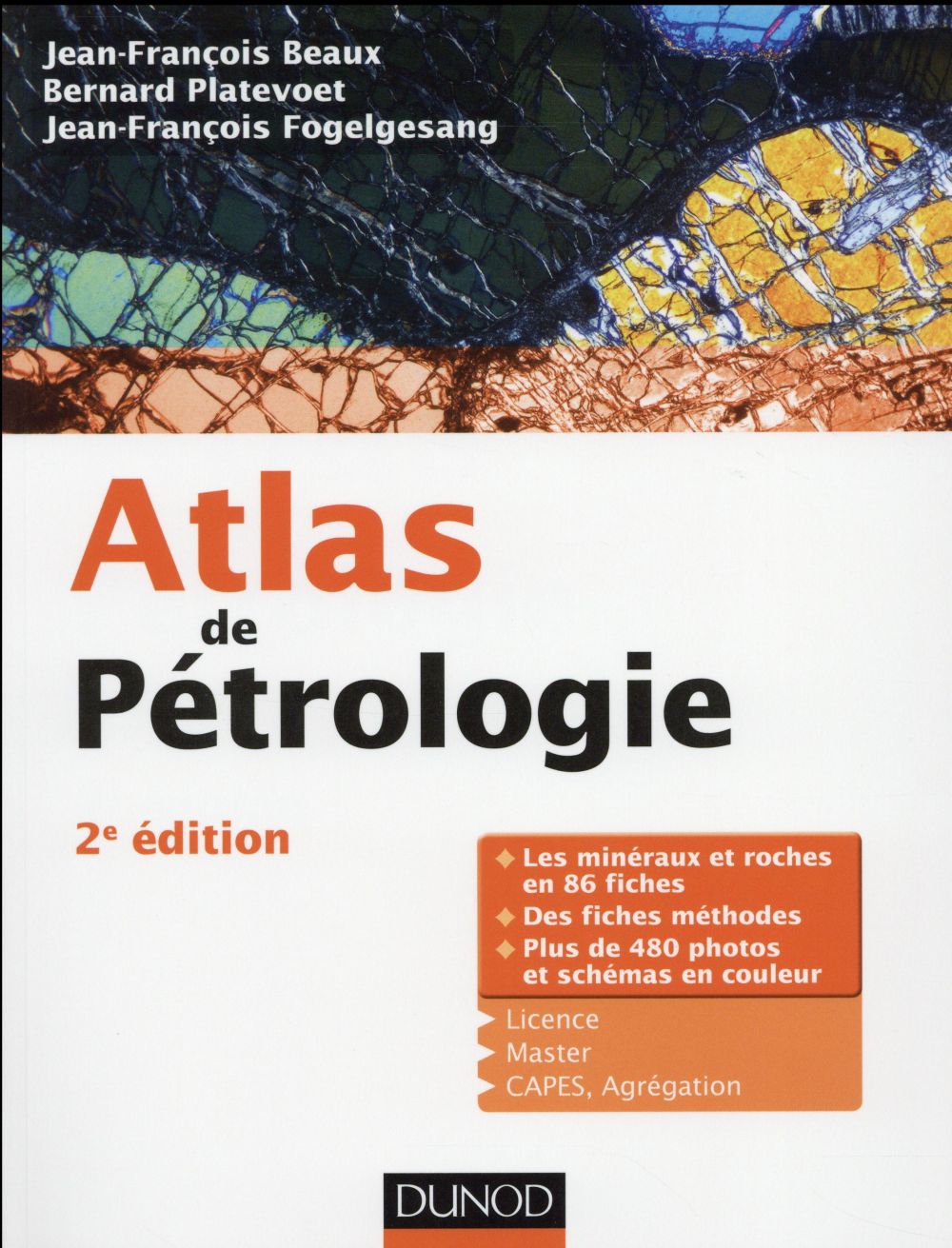 Atlas de pétrologie ; les minéraux et roches en 86 fiches et 480 photos (2e édition)