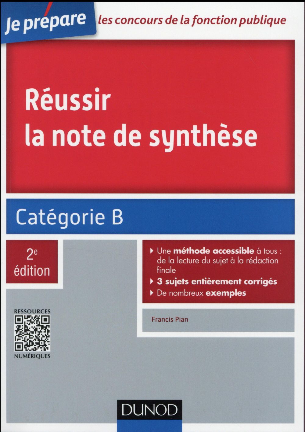 Je prépare : réussir la note de synthèse ; catégorie B (2e édition)