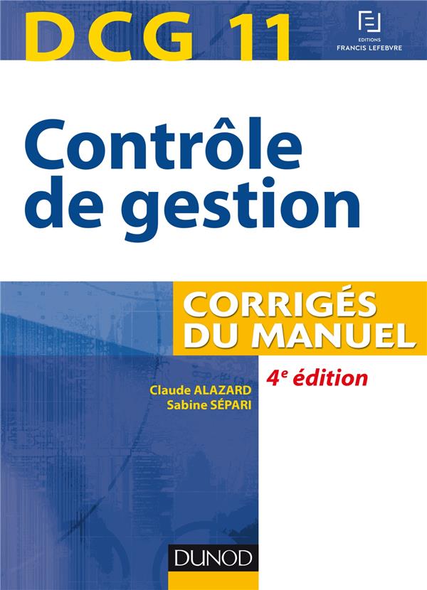 DCG 11 ; contrôle de gestion ; corrigés du manuel (4e édition)