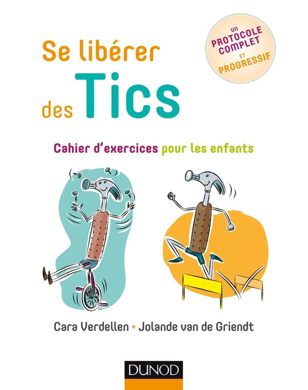 Se libérer des tics ; cahier d'exercices pour les enfants