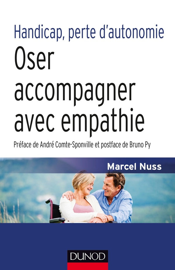 Handicap, perte d'autonomie ; oser accompagner avec empathie