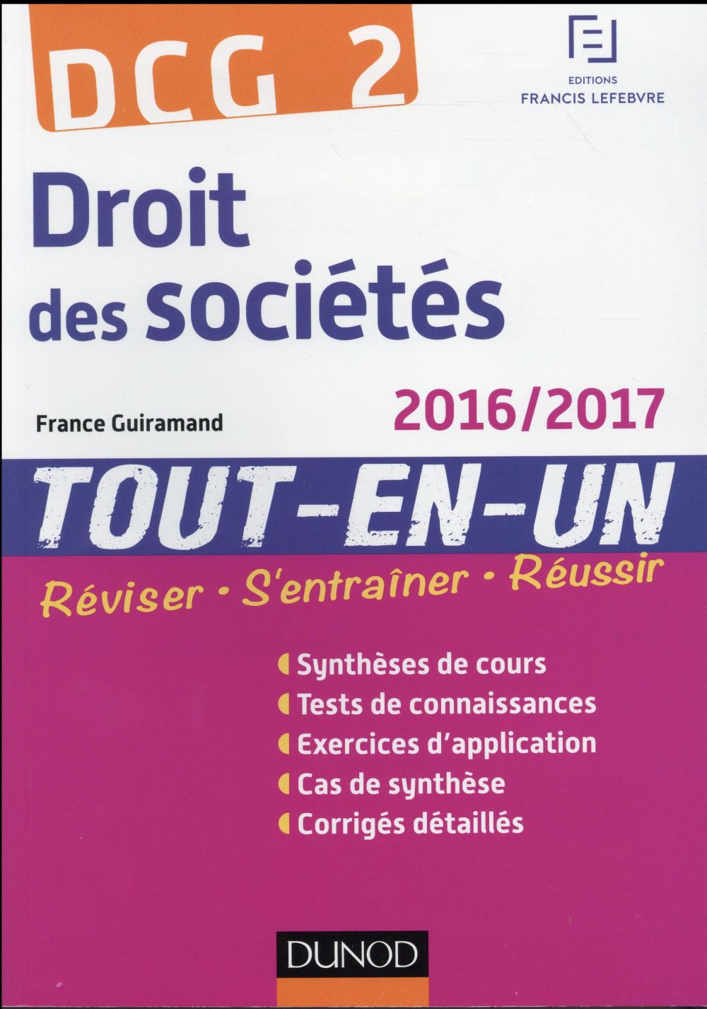DCG 2 ; droit des sociétés 2016/2017 ; tout-en-un (9e édition)