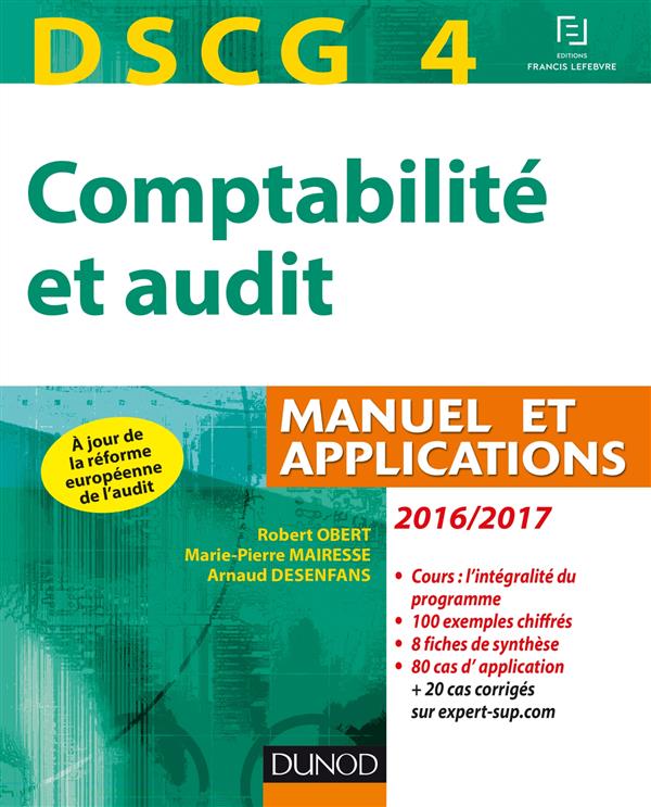 DSCG 4 ; comptabilité et audit 2016/2017 ; manuel et applications (7e édition)