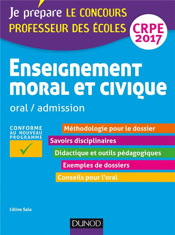 Je prépare : enseignement moral et civique ; professeur des écoles ; oral, admission CRPE 2017 (4e édition)