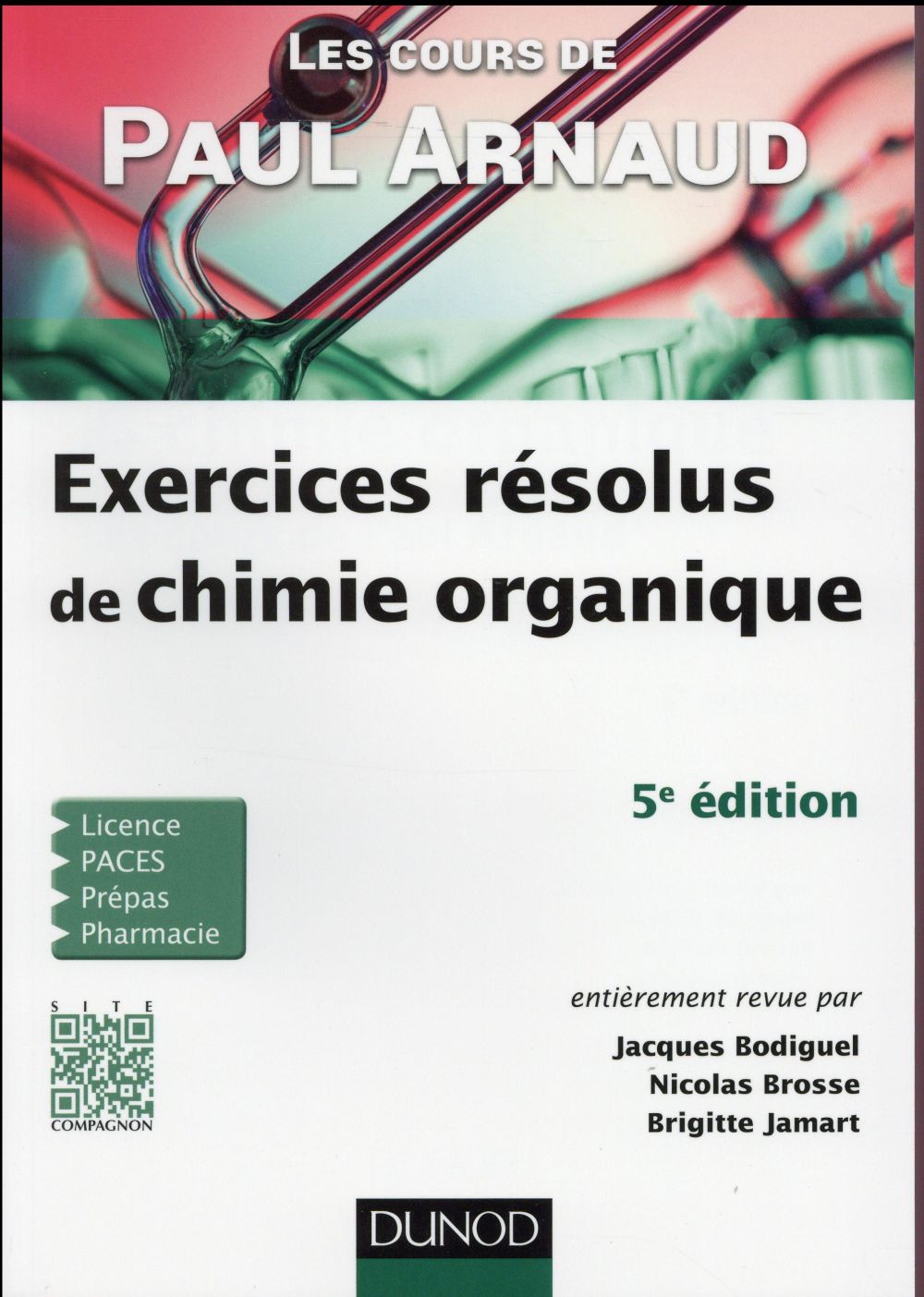Les cours de Paul Arnaud ; exercices résolus de chimie organique (5e édition)