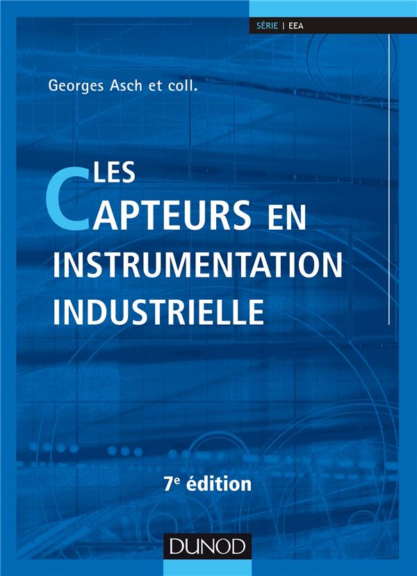 Les capteurs en instrumentation industrielle (7e édition)