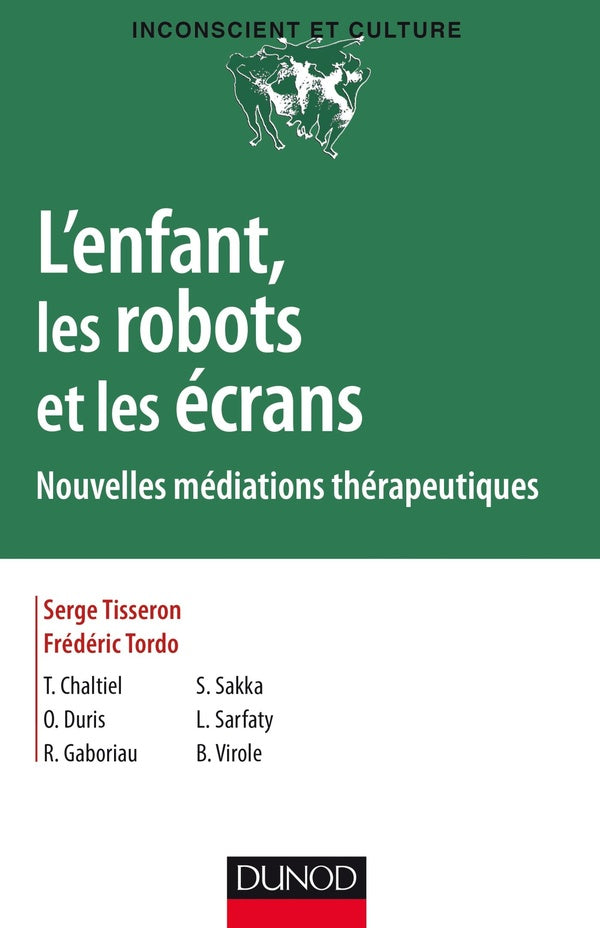 L'enfant, les robots et les écrans ; nouvelles médiations thérapeutiques