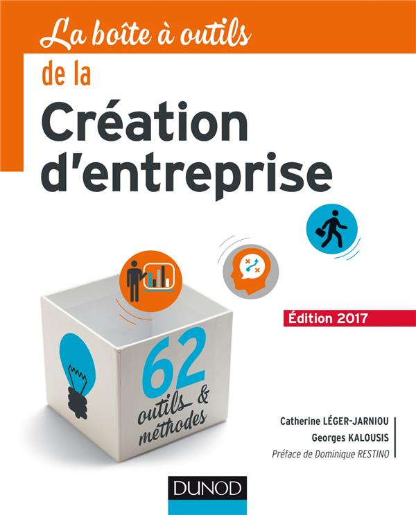 La boîte à outils : la boîte à outils de la création d'entreprise (édition 2017)