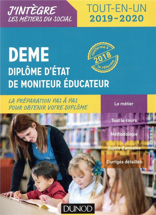 Le DEME ; diplôme d'Etat de moniteur éducateur (édition 2018/2019)