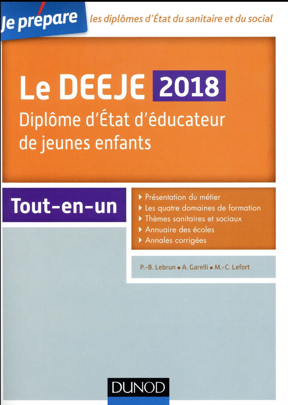 Je prépare : le DEEJE ; diplôme d'Etat d'éducateur de jeunes enfants (édition 2018)