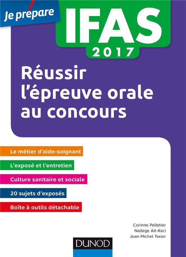 Je prépare : IFAS 2017 ; réussir l'épreuve orale au concours aide-soignant