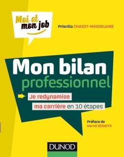 Mon bilan professionnel ; je redynamise ma carrière en 10 étapes