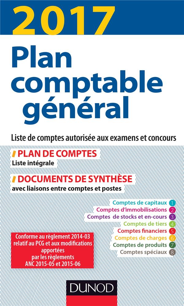 Plan comptable général ; plan de comptes & documents de synthèse (21e édition)