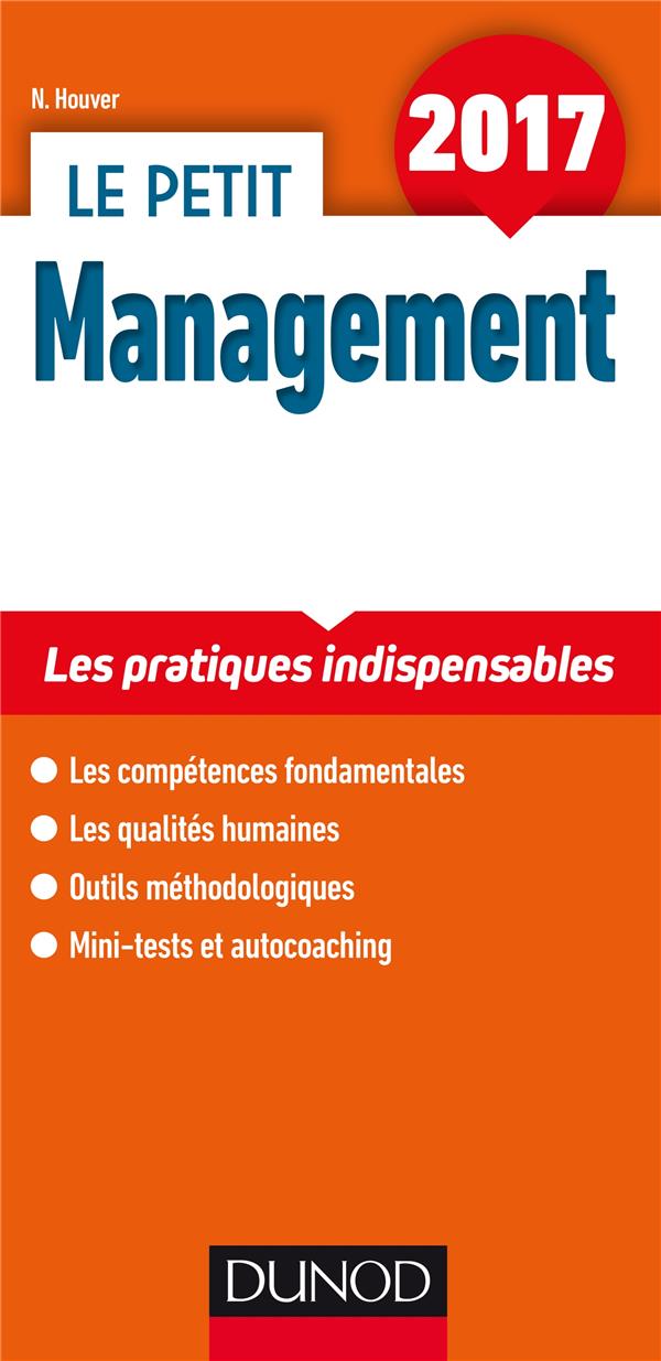 Le petit management ; les pratiques clés en 15 fiches (édition 2017)