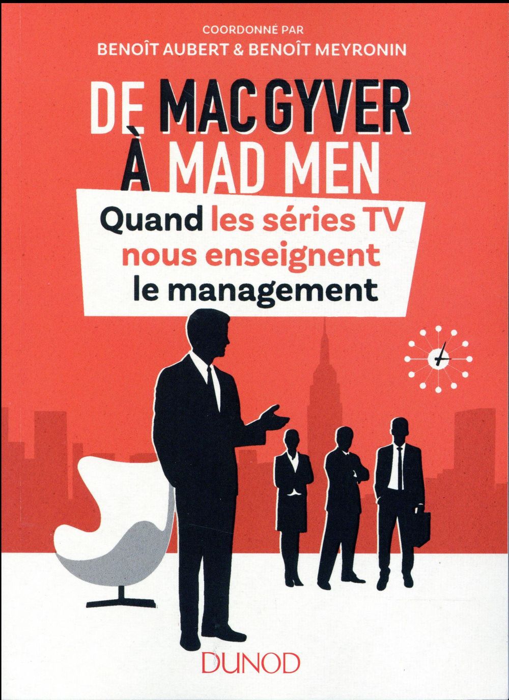 De Macgyver à Mad Men ; quand les séries TV nous enseignent le management