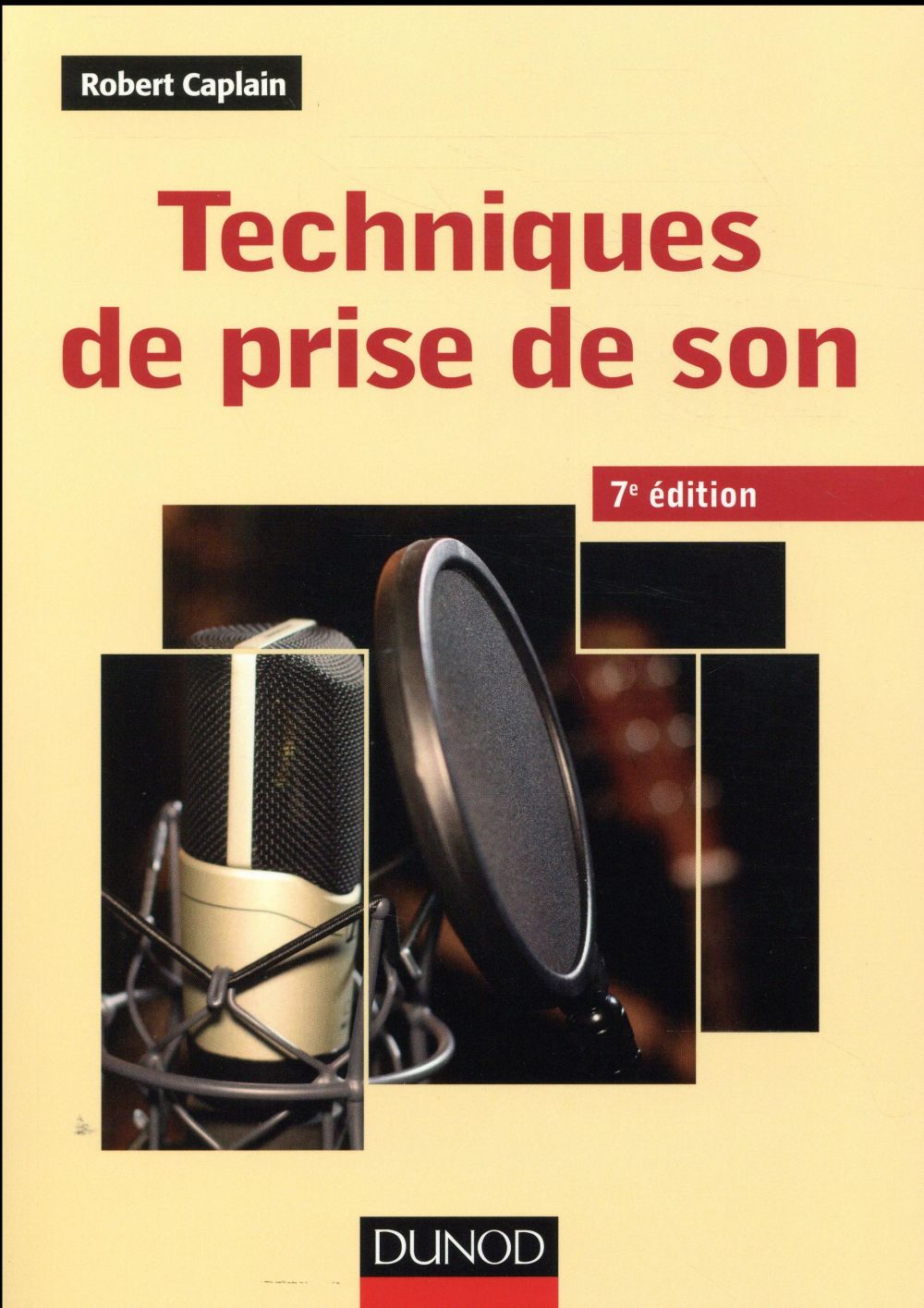 Techniques de prise de son - 7ed (7e édition)
