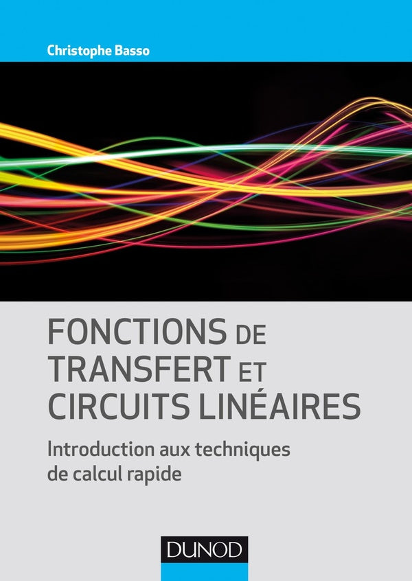 Fonctions de transfert et circuits linéaires ; introduction aux techniques de calcul rapide