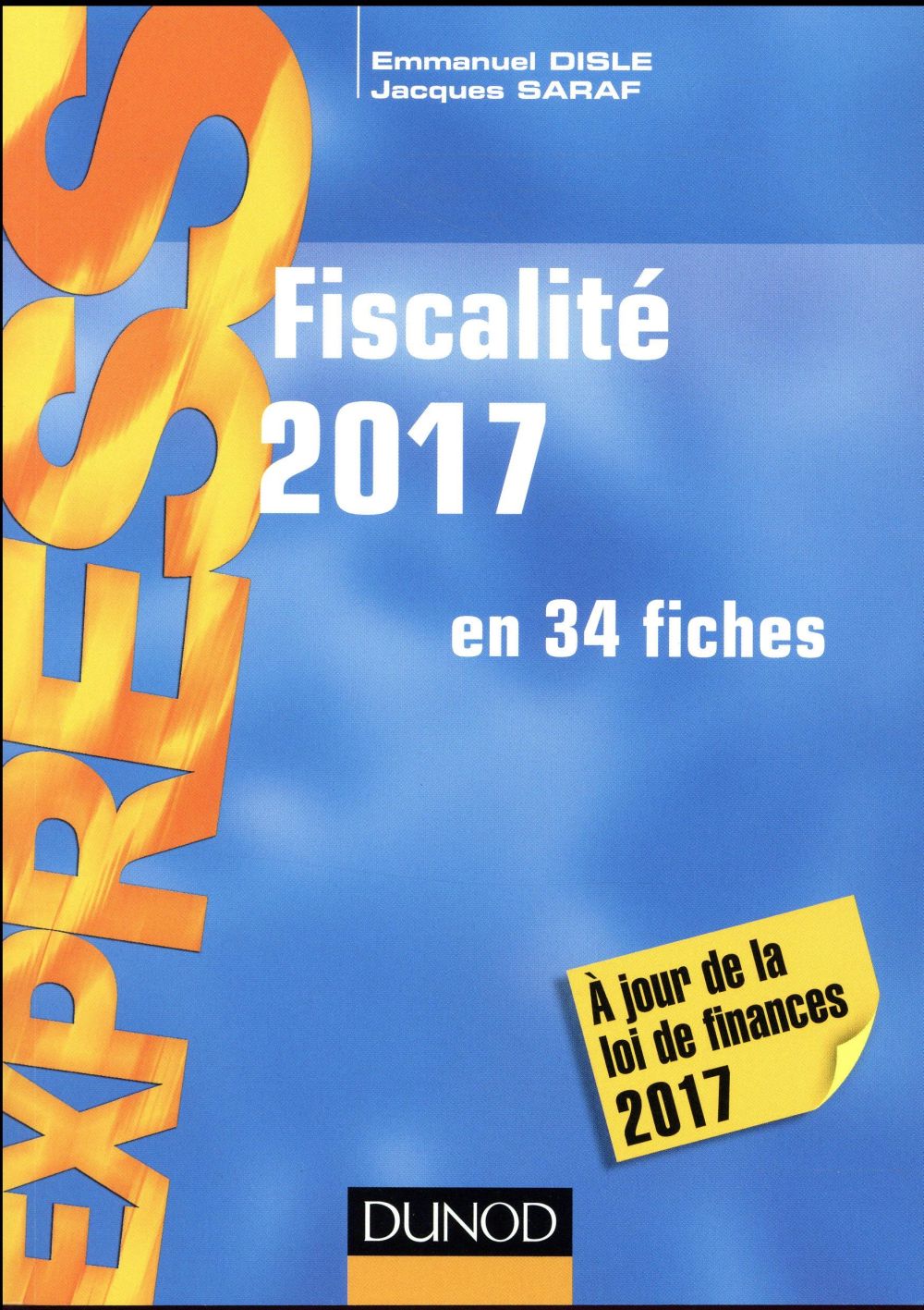 Fiscalité ; en 34 fiches (édition 2017)
