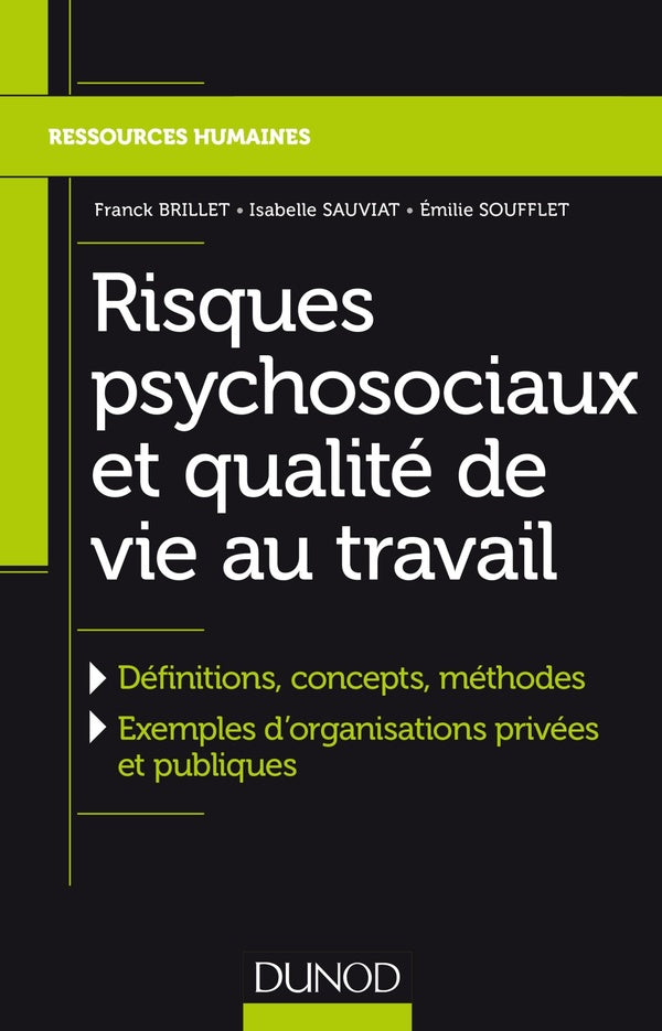 Risques psychosociaux et qualité de vie au travail ; nouvelle approche des contextes professionnels