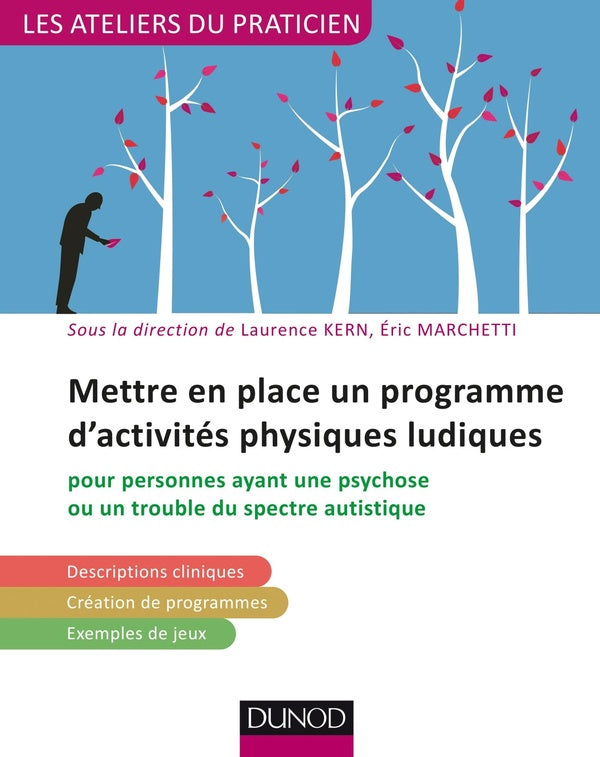 Mettre en place un programme d'activités physiques ludiques ; pour patients ayant une psychose et un trouble du spectre autistique