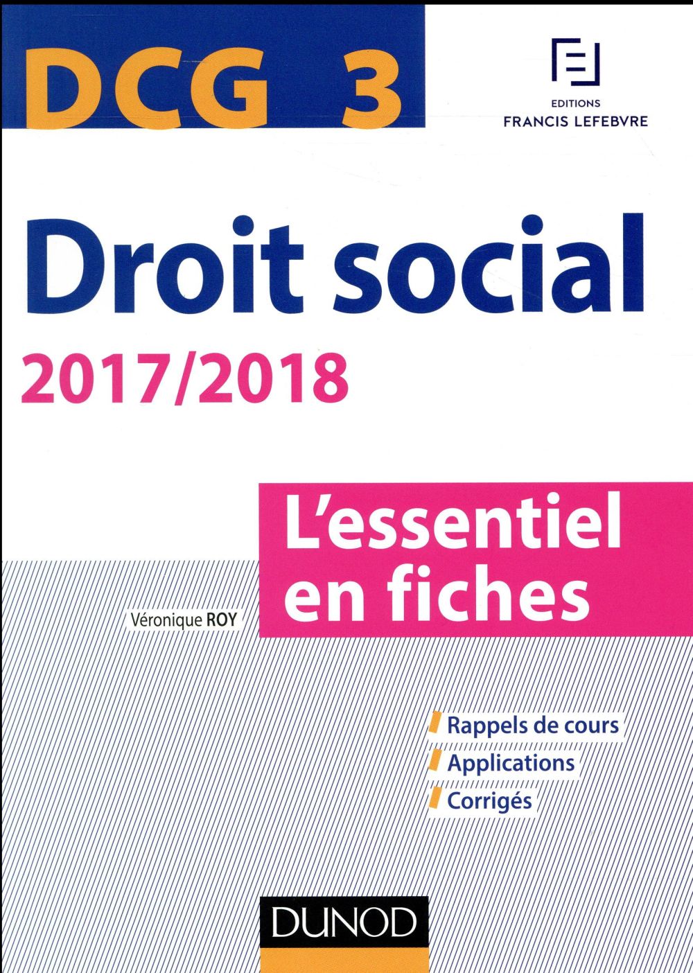 DCG 3 ; droit social ; l'essentiel en fiches (édition 2017/2018)